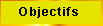Objectifs