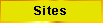 Sites